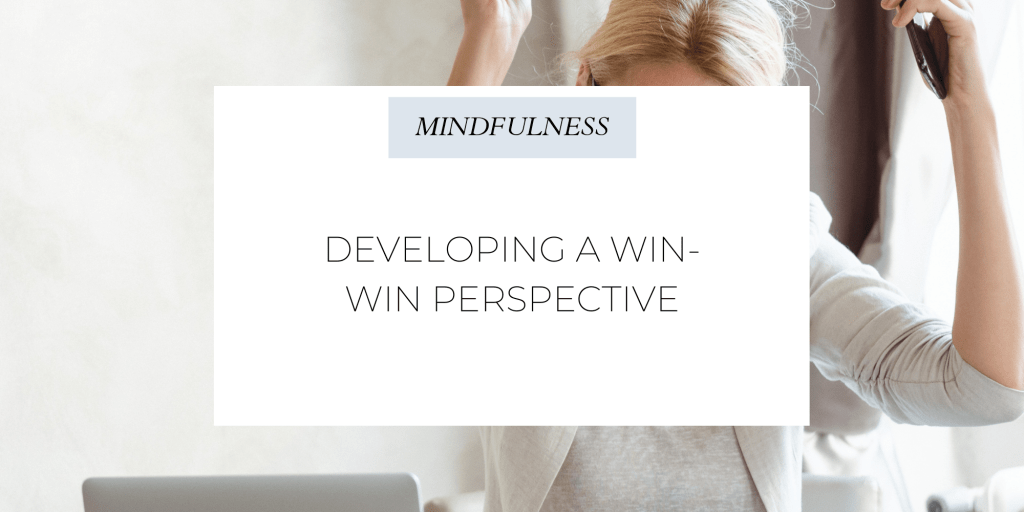 Developing a Win-Win&nbsp;Perspective